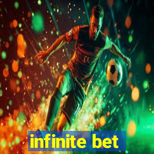 infinite bet